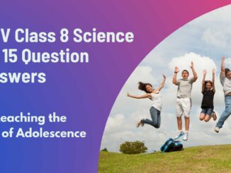 DAV Class 8 Science Chapter 15 Question Answers
